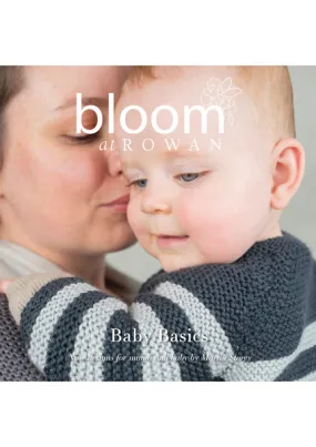 Bloom at Rowan Baby Basics